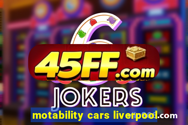 motability cars liverpool